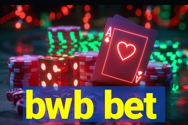 bwb bet